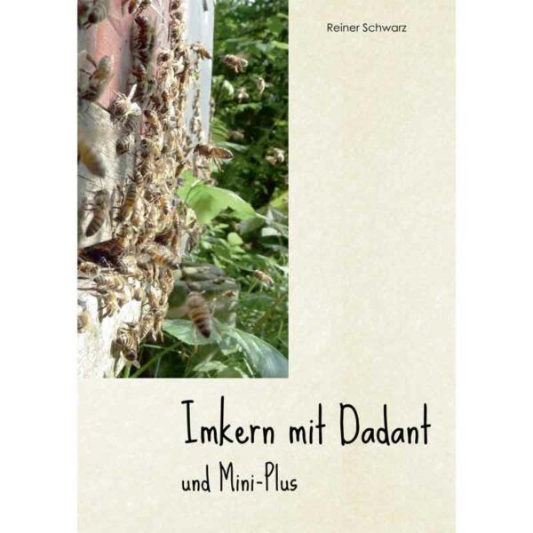 Imkern mit Dadant und Mini+